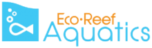 Eco Reef Aquatics